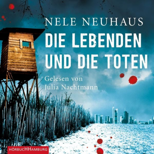 Nele Neuhaus - Die Lebenden und die Toten / Oliver von Bodenstein Bd.7