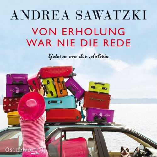 Andrea Sawatzki - Von Erholung war nie die Rede