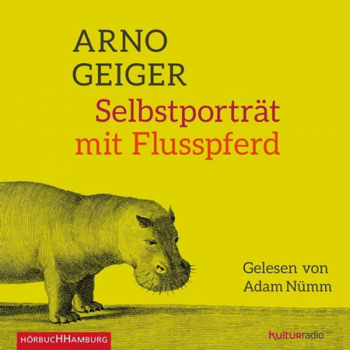 Arno Geiger - Selbstporträt mit Flusspferd