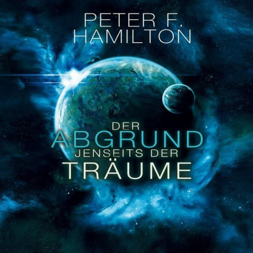 Peter F. Hamilton - Der Abgrund jenseits der Träume (Die Chronik der Faller 1)