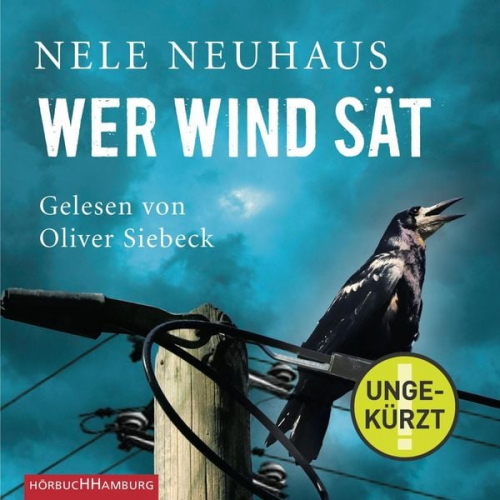 Nele Neuhaus - Wer Wind sät / Oliver von Bodenstein Bd.5