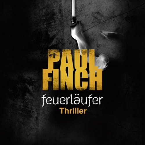 Paul Finch - Feuerläufer (Mark-Heckenburg-Reihe 6)