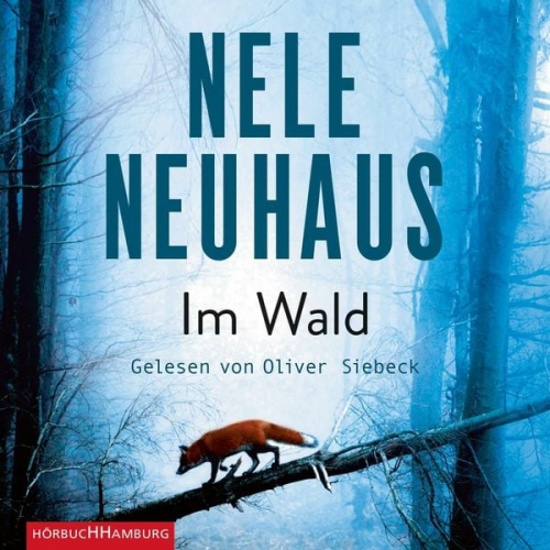 Nele Neuhaus - Im Wald (Ein Bodenstein-Kirchhoff-Krimi 8)