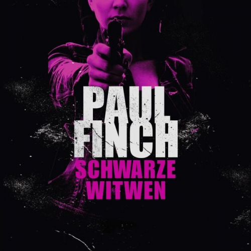 Paul Finch - Schwarze Witwen (Lucy-Clayburn-Reihe 1)