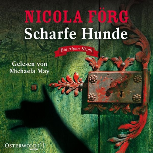 Nicola Förg - Scharfe Hunde