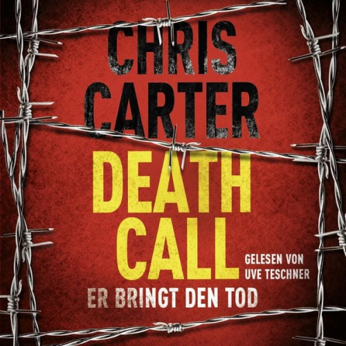 Chris Carter - Death Call – Er bringt den Tod (Ein Hunter-und-Garcia-Thriller 8)