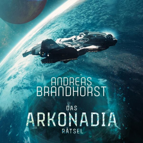 Andreas Brandhorst - Das Arkonadia-Rätsel