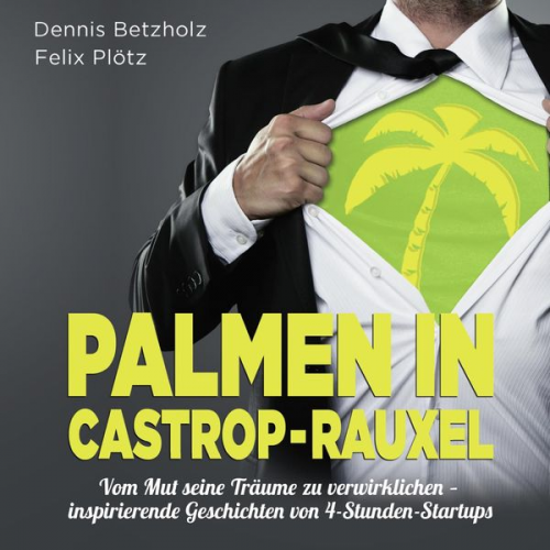 Felix Plötz Dennis Betzholz - Palmen in Castrop-Rauxel