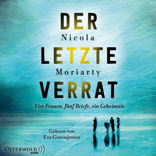 Nicola Moriarty - Der letzte Verrat