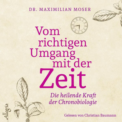 Maximilian Moser - Vom richtigen Umgang mit der Zeit