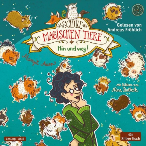 Margit Auer - Die Schule der magischen Tiere 10: Hin und weg!