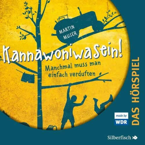 Martin Muser - Kannawoniwasein - Hörspiele 1: Kannawoniwasein - Manchmal muss man einfach verduften - Das Hörspiel