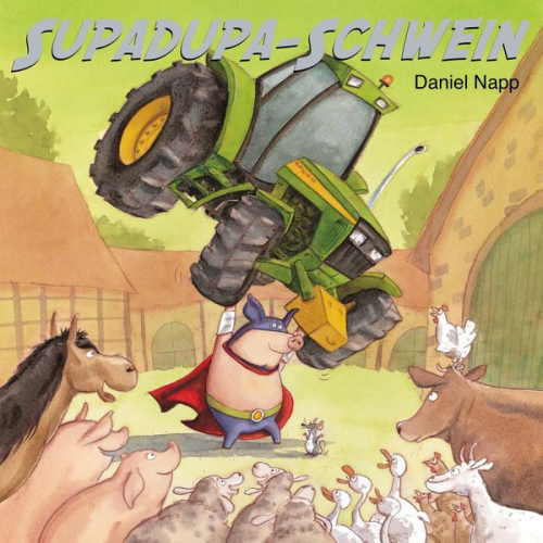 Daniel Napp - Supadupa-Schwein