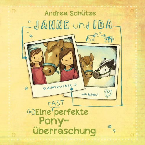 Andrea Schütze - Janne und Ida – Eine (fast) perfekte Ponyüberraschung