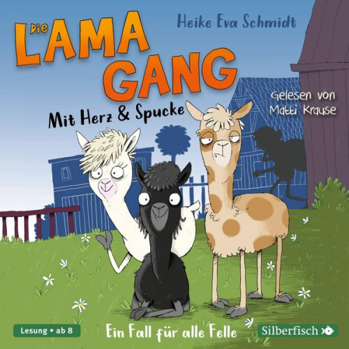 Heike Eva Schmidt - Die Lama-Gang. Mit Herz & Spucke 1: Ein Fall für alle Felle