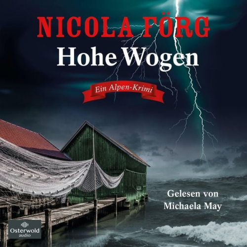 Nicola Förg - Hohe Wogen (Alpen-Krimis 13)