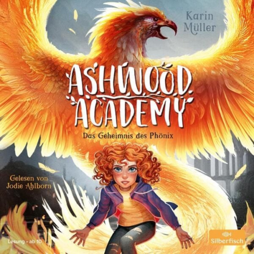 Karin Müller - Ashwood Academy – Das Geheimnis des Phönix (Ashwood Academy 2)