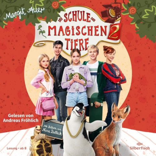 Margit Auer - Die Schule der magischen Tiere 2: Das Hörbuch zum Film