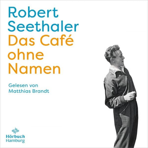 Robert Seethaler - Das Café ohne Namen