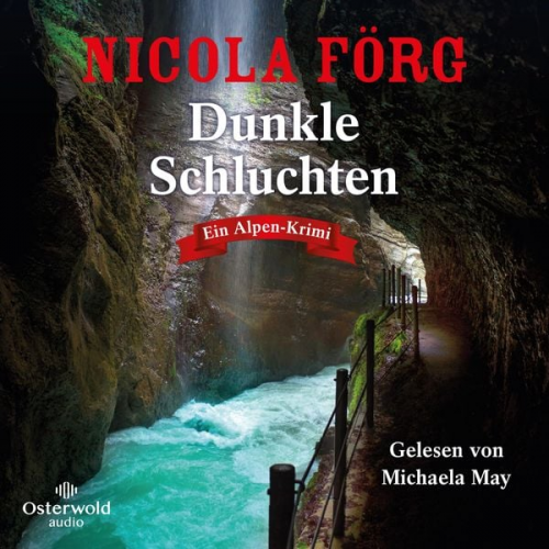 Nicola Förg - Dunkle Schluchten (Alpen-Krimis 14)