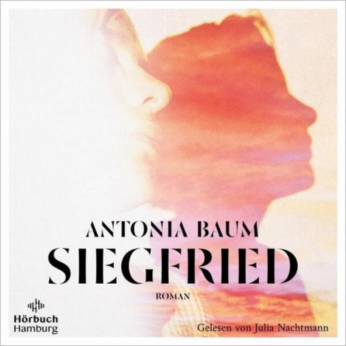 Antonia Baum - Siegfried