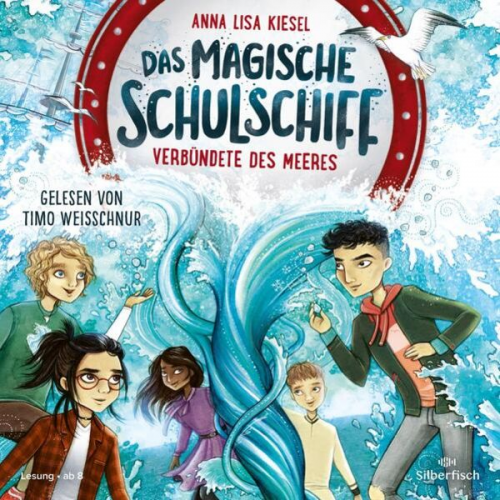 Anna Lisa Kiesel - Das magische Schulschiff 1: Verbündete des Meeres