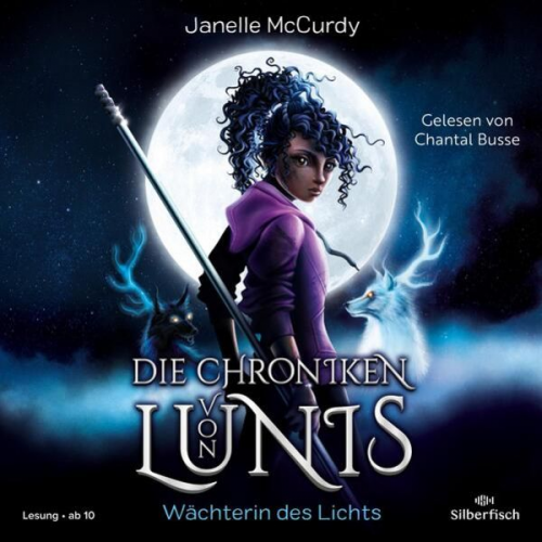 Janelle McCurdy - Die Chroniken von Lunis – Wächterin des Lichts (Die Chroniken von Lunis 1)