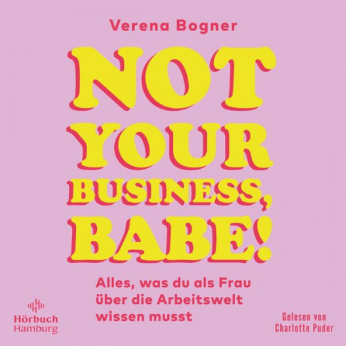 Verena Bogner - Not Your Business, Babe!