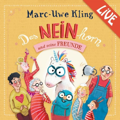 Marc-Uwe Kling - Das NEINhorn und seine Freunde - Marc-Uwe Kling liest live