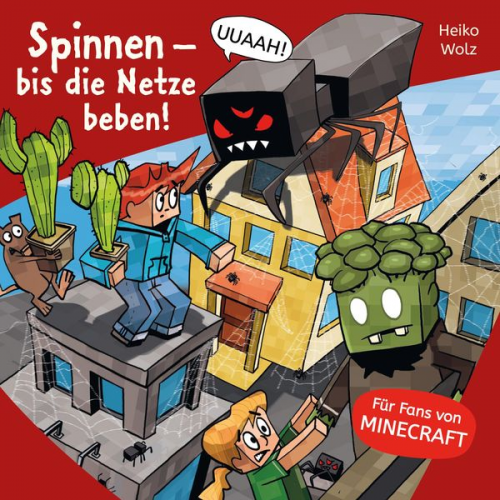 Heiko Wolz - Minecraft 8: Spinnen – bis die Netze beben!