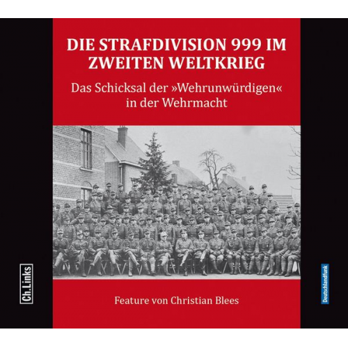 Christian Blees - Die Strafdivision 999 im Zweiten Weltkrieg