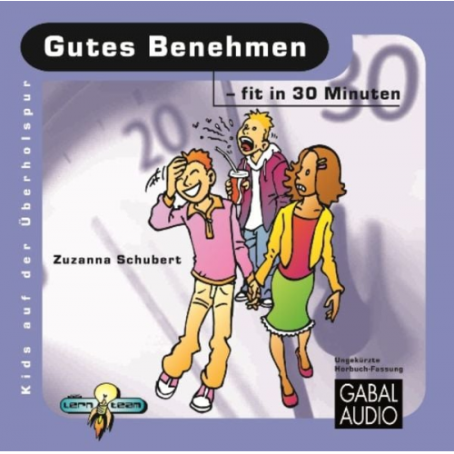 Zusanna Schubert - Gutes Benehmen - fit in 30 Minuten