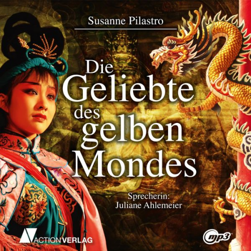 Susanne Pilastro - Die Geliebte des gelben Mondes