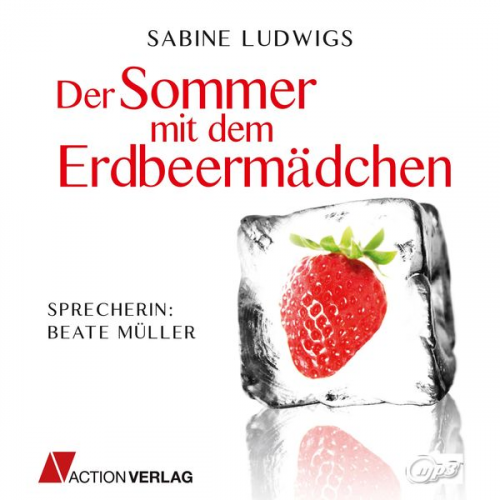 Sabine Ludwigs - Der Sommer mit dem Erdbeermädchen