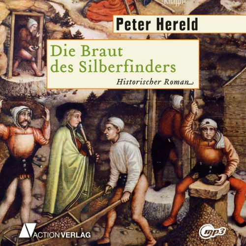 Peter Hereld - Die Braut des Silberfinders