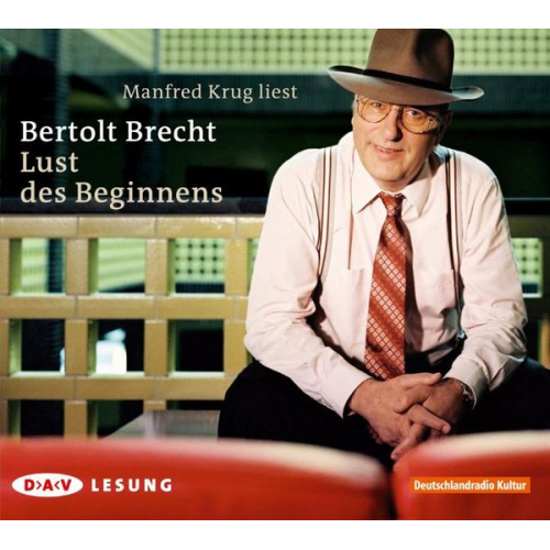 Bertolt Brecht - Lust des Beginnens