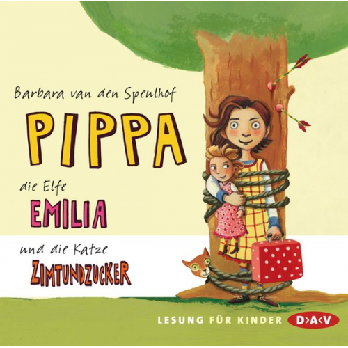 Barbara van den Speulhof - Pippa, die Elfe Emilia und die Katze Zimtundzucker