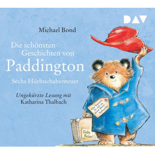 Michael Bond - Die schönsten Geschichten von Paddington – Sechs Hörbuchabenteuer