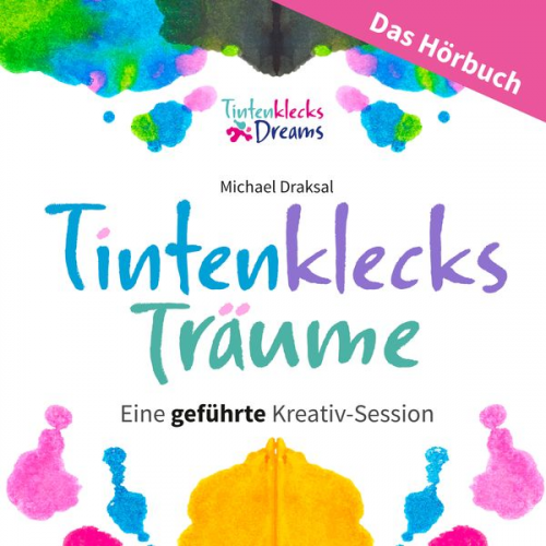 Michael Draksal - Tintenklecks-Träume – DAS HÖRBUCH