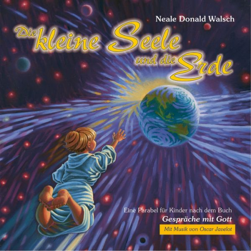 Neale Donald Walsch - Die kleine Seele und die Erde