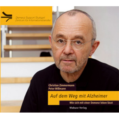 Christian Zimmermann Peter Wissmann - Auf dem Weg mit Alzheimer (Hörbuch)