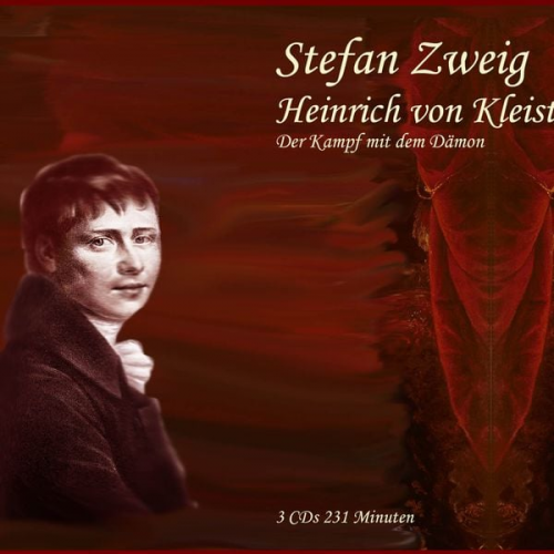 Stefan Zweig - Heinrich von Kleist