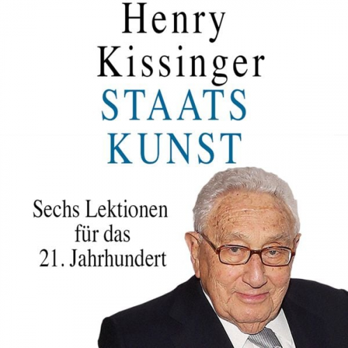 Henry A. Kissinger - Staatskunst