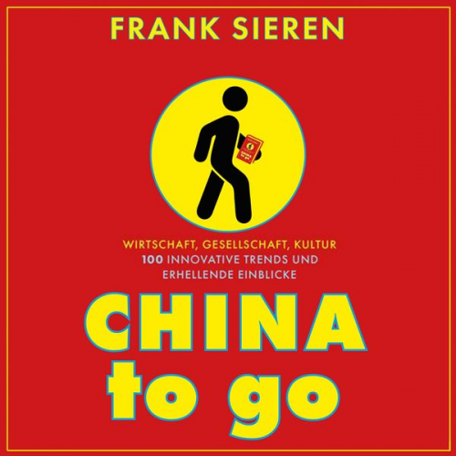 Frank Sieren - China to go