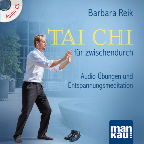 Barbara Reik - Tai Chi für zwischendurch