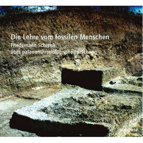 Klaus Sander Friedemann Schrenk - Die Lehre vom fossilen Menschen