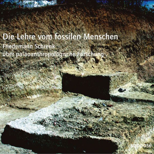 Klaus Sander Friedemann Schrenk - Die Lehre vom fossilen Menschen