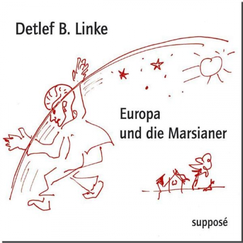 Detlef B. Linke Klaus Sander - Europa und die Marsianer
