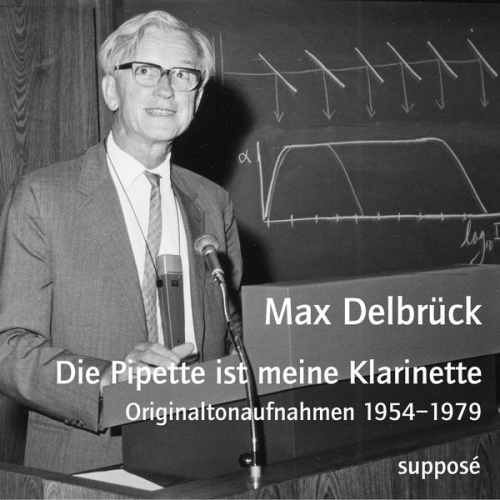 Max Delbrück - Die Pipette ist meine Klarinette