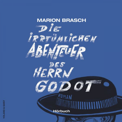 Marion Brasch - Die irrtümlichen Abenteuer des Herrn Godot